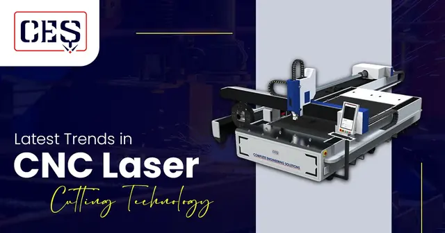 Latest Trends in CNC Laser Cutting Technology