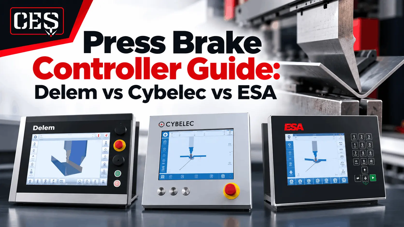 Press Brake Controller Delem vs Cybelec vs ESA
